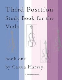 bokomslag Third Position Study Book for the Viola, Book One