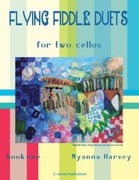 bokomslag Flying Fiddle Duets for Two Cellos, Book One