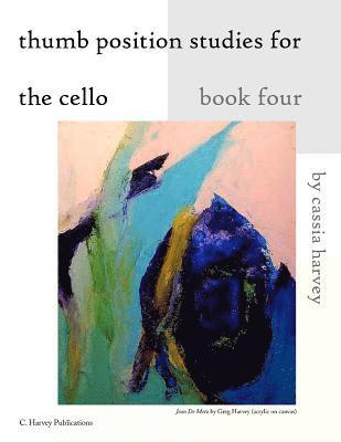 bokomslag Thumb Position Studies for the Cello, Book Four