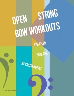 bokomslag Open String Bow Workouts for Cello, Book One