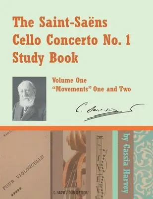 Saint-Saens Cello Concerto No. 1 Study Book, Volume One
