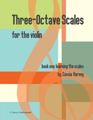 Three-Octave Scales for the Violin, Book One 1