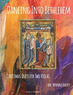 bokomslag Dancing Into Bethlehem, Christmas Duets for Two Violas