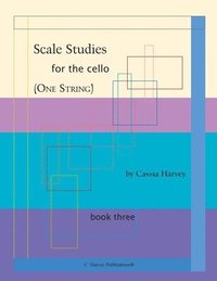 bokomslag Scale Studies for the Cello (One String), Book Three