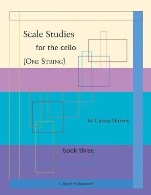 bokomslag Scale Studies for the Cello (One String), Book Three