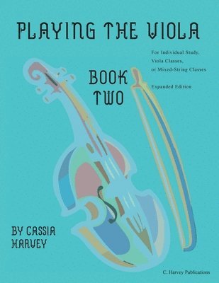 bokomslag Playing the Viola, Book Two, Expanded Edition
