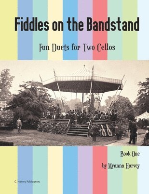 bokomslag Fiddles on the Bandstand, Fun Duets for Two Cellos, Book One