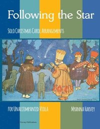 bokomslag Following the Star, Solo Christmas Carol Arrangements for Unaccompanied Viola