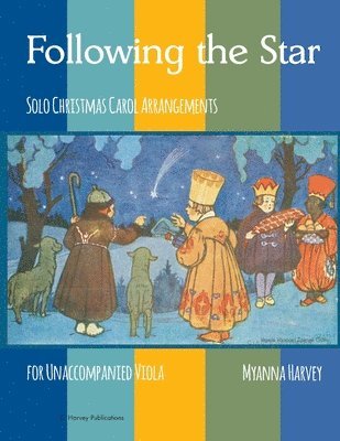 bokomslag Following the Star, Solo Christmas Carol Arrangements for Unaccompanied Viola