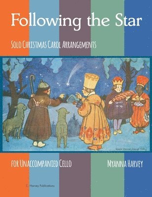 bokomslag Following the Star, Solo Christmas Carol Arrangements for Unaccompanied Cello