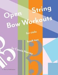bokomslag Open String Bow Workouts for Viola, Book Two