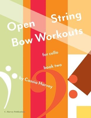 bokomslag Open String Bow Workouts for Cello, Book Two