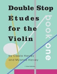 bokomslag Double Stop Etudes for the Violin, Book One