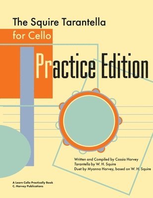 The Squire Tarantella for Cello Practice Edition 1