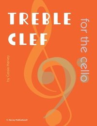 bokomslag Treble Clef for the Cello
