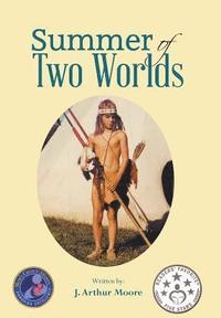 bokomslag Summer of Two Worlds (2nd Edition) Full Color