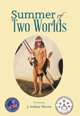 Summer of Two Worlds (2nd Edition) Full Color 1