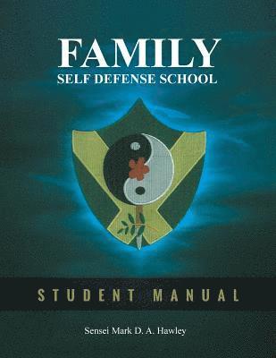 Family Self Defense School 1