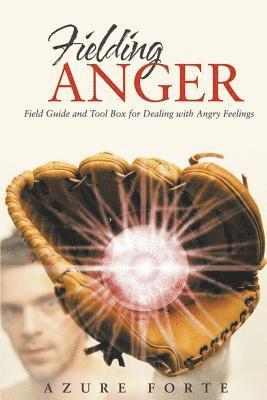 Fielding Anger 1