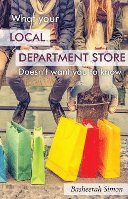 What Your Local Department Store Doesn't Want You To Know 1