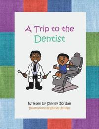bokomslag A Trip to the Dentist