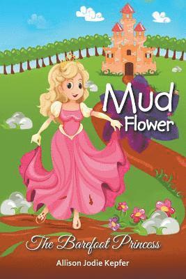 Mud Flower 1