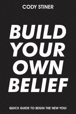 bokomslag Build Your Own Belief