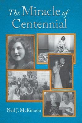 The Miracle of Centennial 1