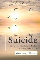 bokomslag Suicide, How to Cope When Someone You Love Has Taken Their Own Life