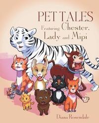 bokomslag Pet Tales Featuring Chester, Lady and Mipi