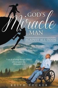 bokomslag God's Miracle Man