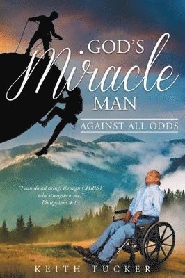 bokomslag God's Miracle Man