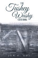 bokomslag The Tushey Wushy Club Book