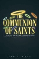 John M Miller - Communion Of Saints, Häftad