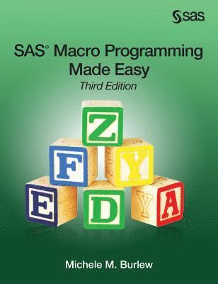 bokomslag SAS Macro Programming Made Easy, Third Edition