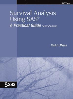 Paul D Allison - Survival Analysis Using SAS, Inbunden