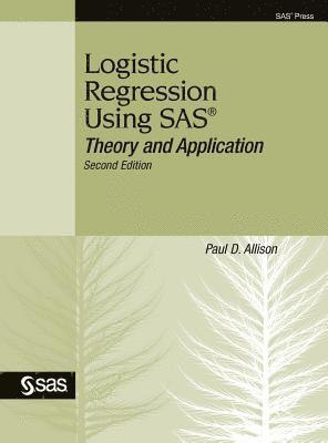 Paul D Allison - Logistic Regression Using SAS, Inbunden