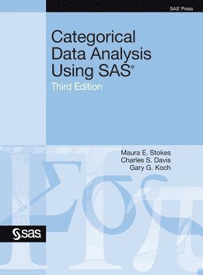 bokomslag Categorical Data Analysis Using SAS, Third Edition