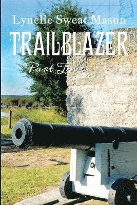 Lynelle S. Mason - Trailblazer: Part Two, Häftad