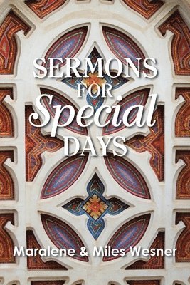 Maralene Wesner, Miles Wesner - Sermons for Special Days, Häftad