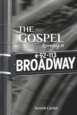 bokomslag The Gospel According to Broadway