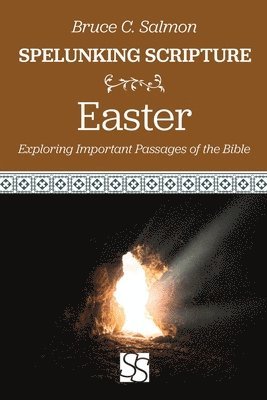 Easter: Exploring Important Passages of the Bible