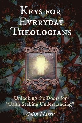 bokomslag Keys for Everyday Theologians