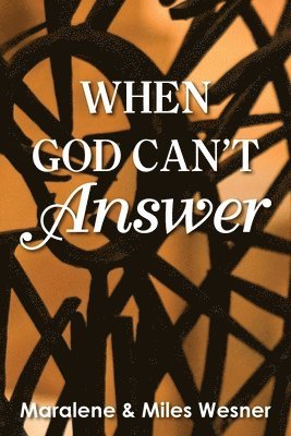 When God Can't Answer 1