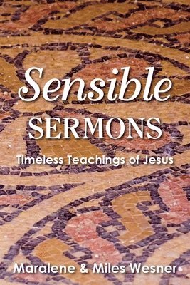Maralene Wesner, Miles Wesner - Sensible Sermons, Häftad