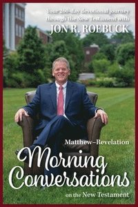 bokomslag Morning Conversations on the New Testament: Matthew-Revelation
