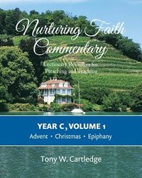bokomslag Nurturing Faith Commentary, Year C, Volume 1