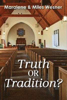 Maralene Wesner - Truth or Tradition?, Häftad