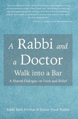 bokomslag A Rabbi and a Doctor Walk into a Bar