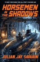 Julian Jay Savarin - Horsemen in the Shadows, Häftad